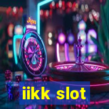 iikk slot